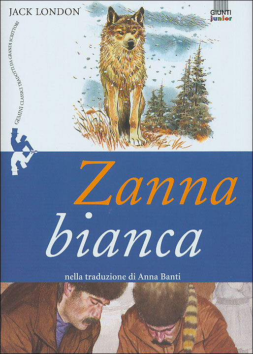 Zanna Bianca::nella traduzione di Anna Banti