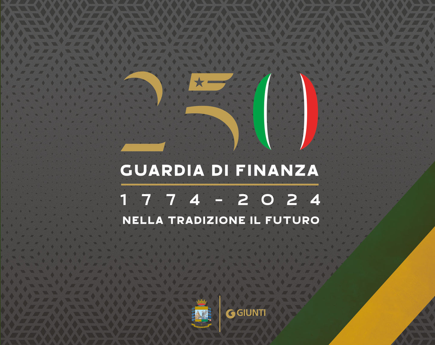 250° Guardia di finanza 1774 - 2024::Nella tradizione il futuro