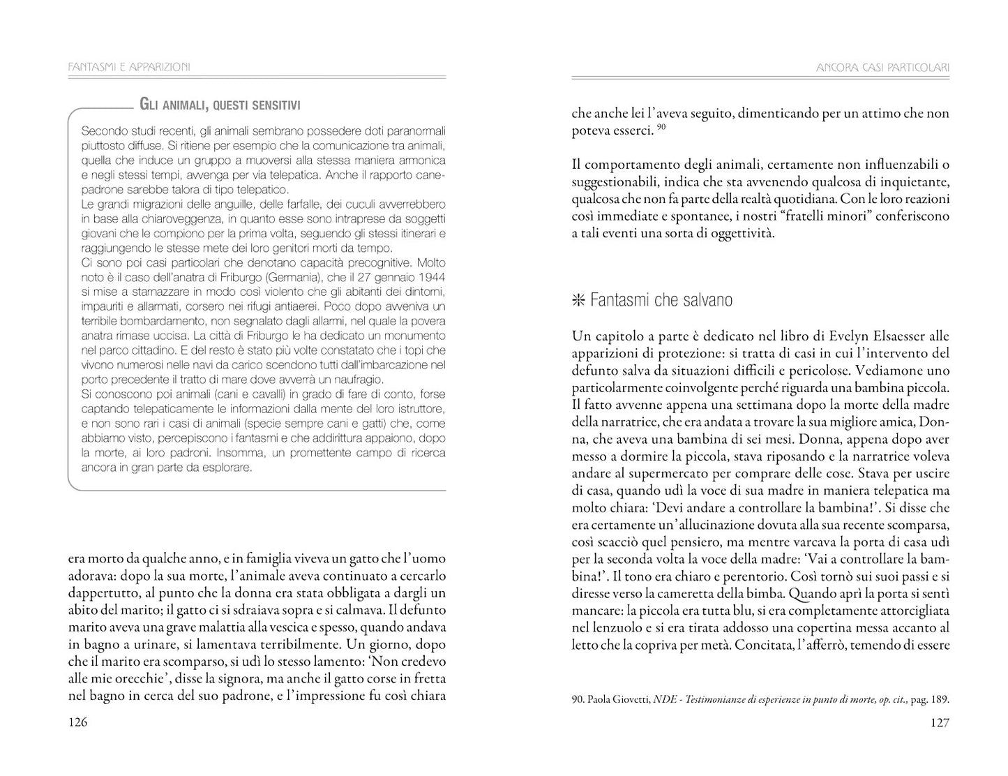 Fantasmi e apparizioni::Sedute spiritiche, luoghi infestati, dame bianche. Le grandi inchieste e il parere della scienza