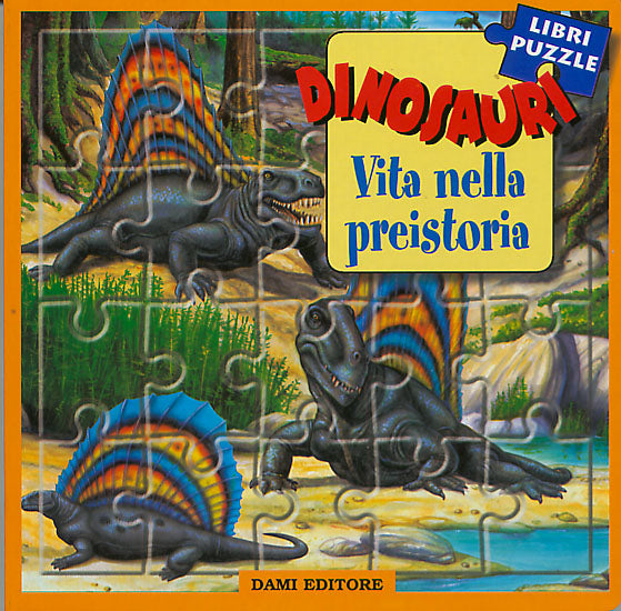 Dinosauri. Vita nella preistoria::con 5 puzzles da 20 pezzi