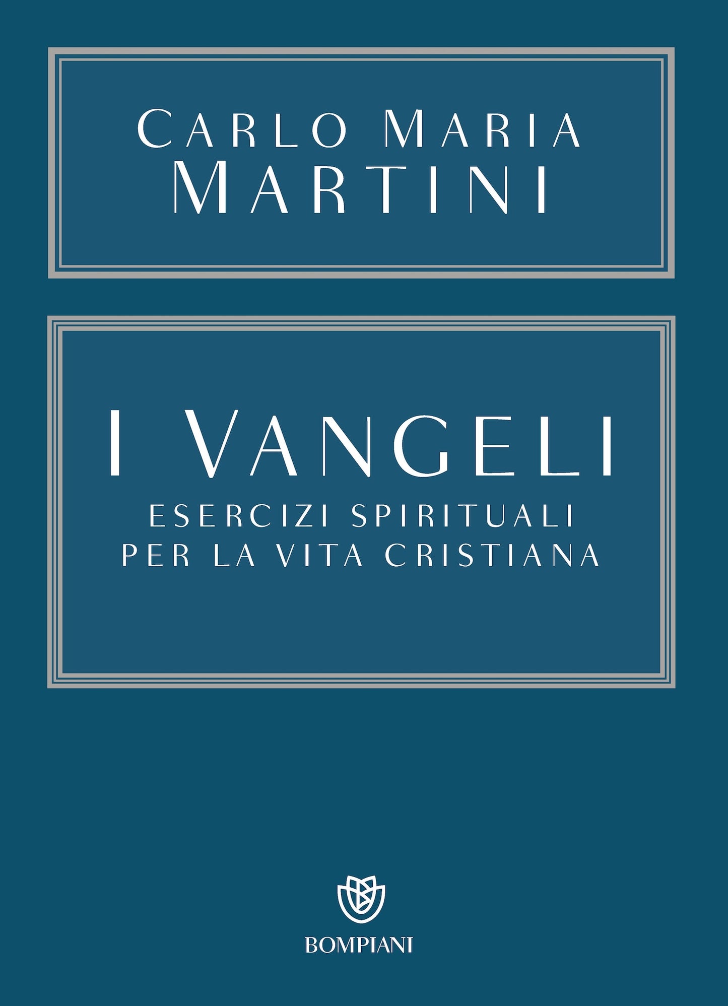 I Vangeli::Esercizi spirituali per la vita cristiana