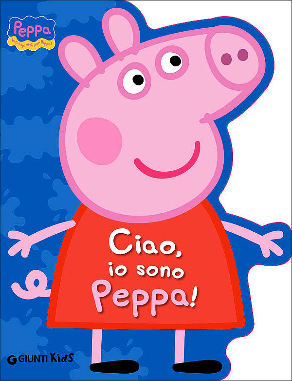 Ciao, io sono Peppa!