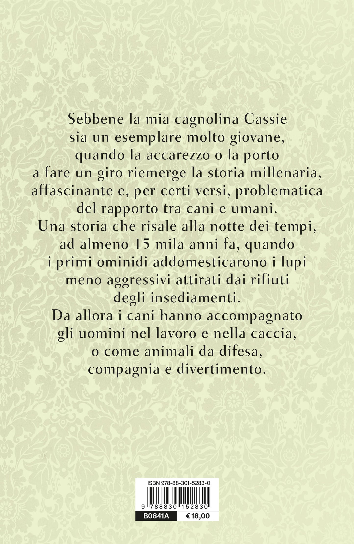Al guinzaglio::L’incredibile storia del legame tra l’essere umano e il cane