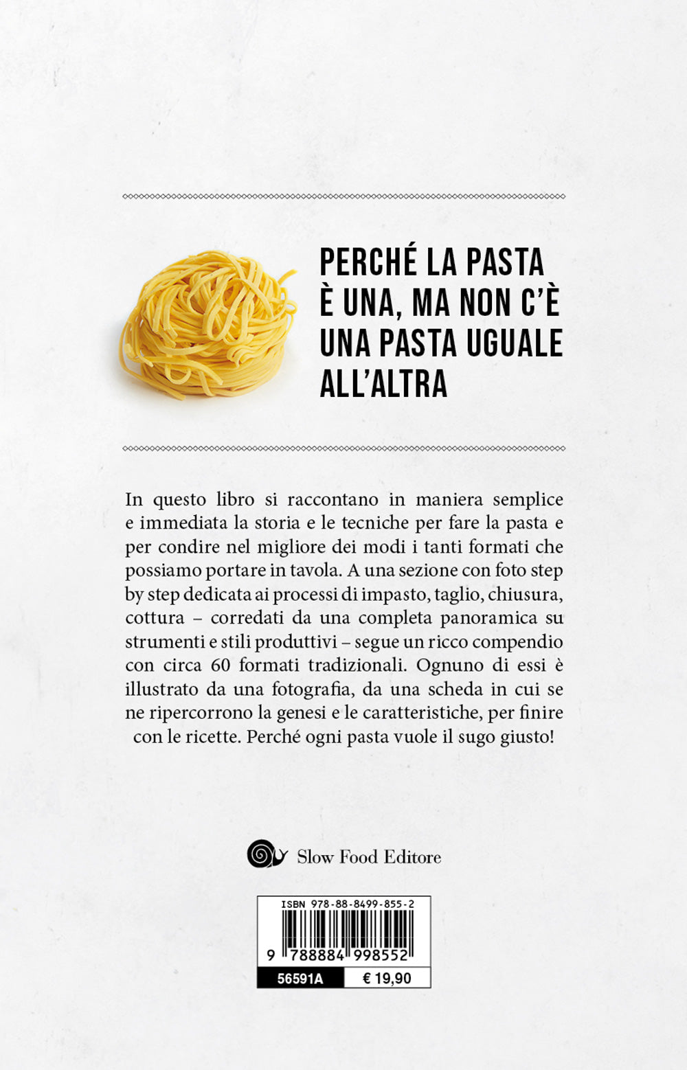 EASY PASTA::SECCA, FRESCA O RIPIENA. I FORMATI TRADIZIONALI E LE RICETTE