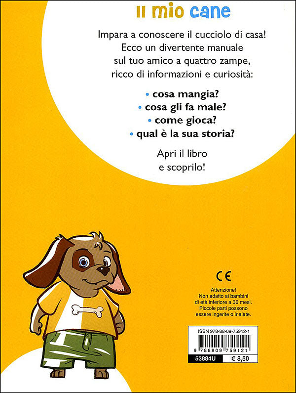 Il mio cane::Il carattere, l'alimentazione, le cure - Con stickers