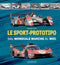LE SPORT-PROTOTIPO::Dal Mondiale Marche al WEC