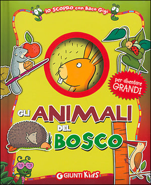 Gli animali del bosco::Per diventare grandi