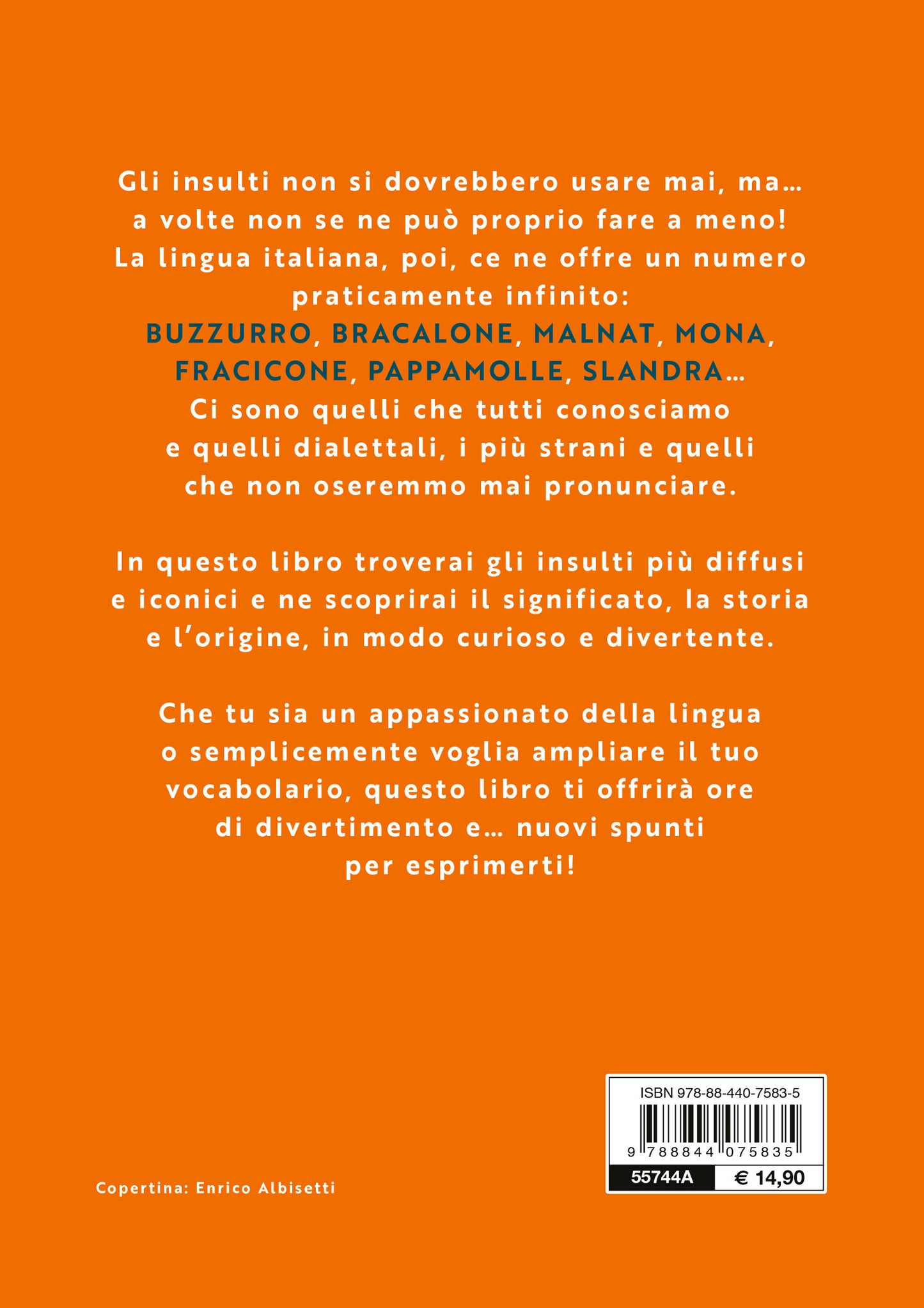 Dizionario degli insulti::Storia, origine e curiosità di oltre 1000 parole che usiamo (quasi) ogni giorno.