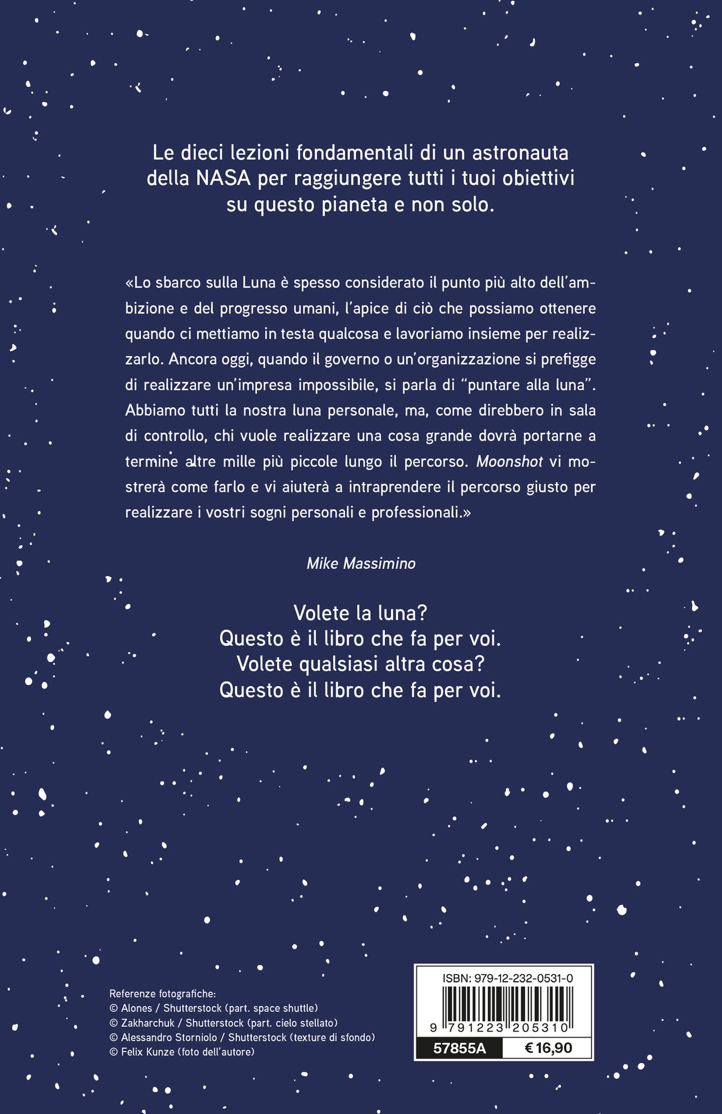 Moon Shot. Punta alla Luna::La guida per raggiungere l'impossibile