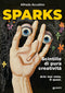 Sparks::Scintille di pura creatività