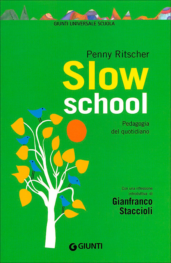 Slow school::Pedagogia del quotidiano