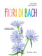 FIORI DI BACH::Il manuale completo