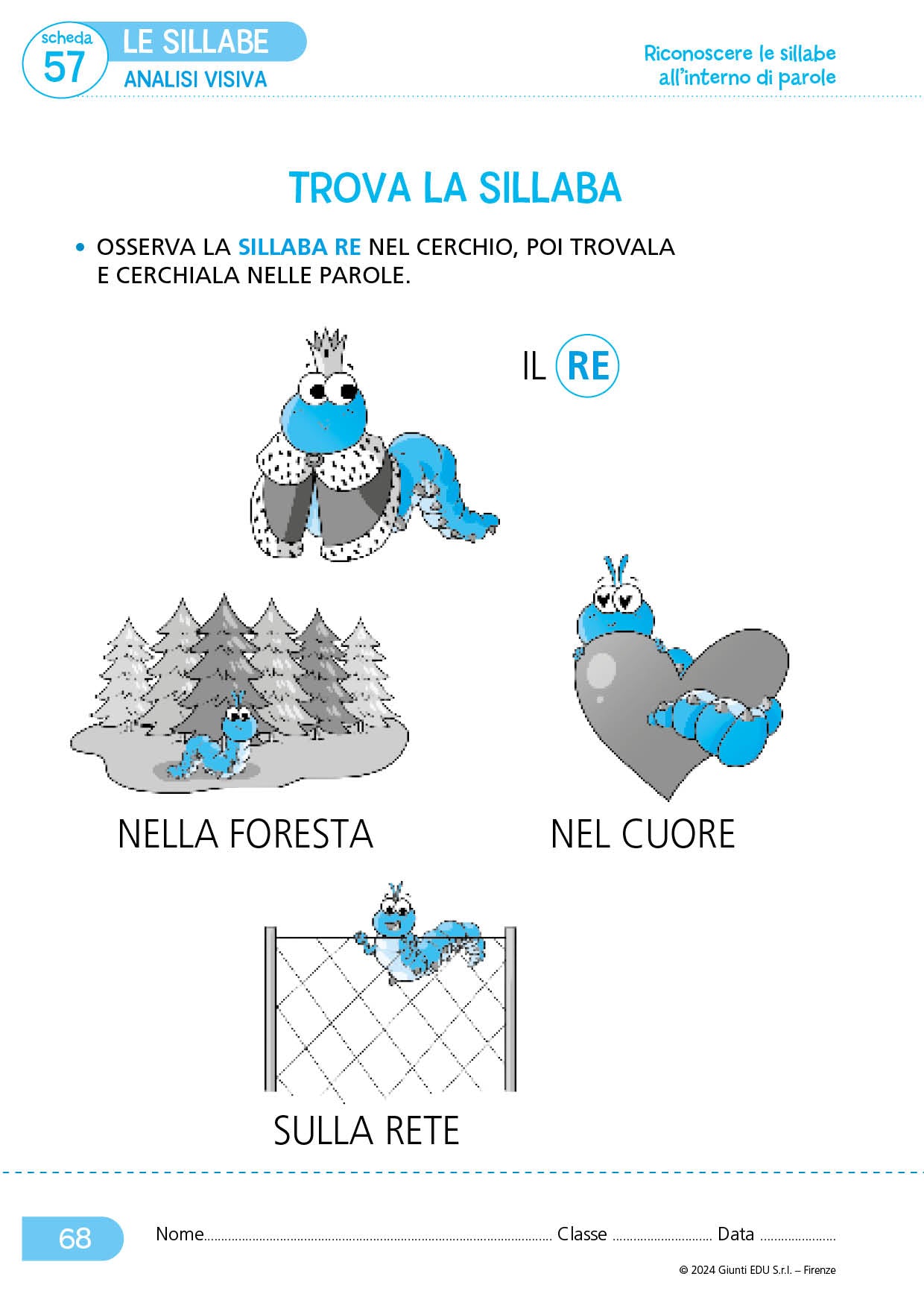 Dal riconoscimento delle lettere all'individuazione delle sillabe::CL I e II - Scuola primaria