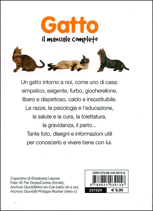 Gatto. Il manuale completo::Scelta, razze, alimentazione, salute