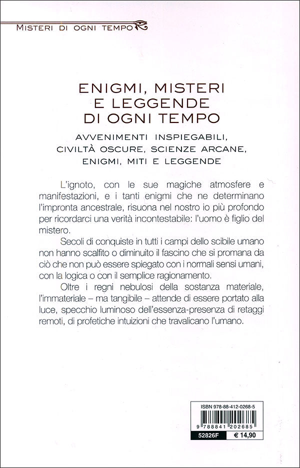 Enigmi, misteri e leggende di ogni tempo::Avvenimenti inspiegabili, civiltà oscure, scienze arcane, enigmi, miti e leggende