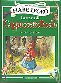 La storia di Cappuccetto Rosso e tante altre