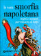 La vera smorfia napoletana::Sogni e numeri per vincere al lotto