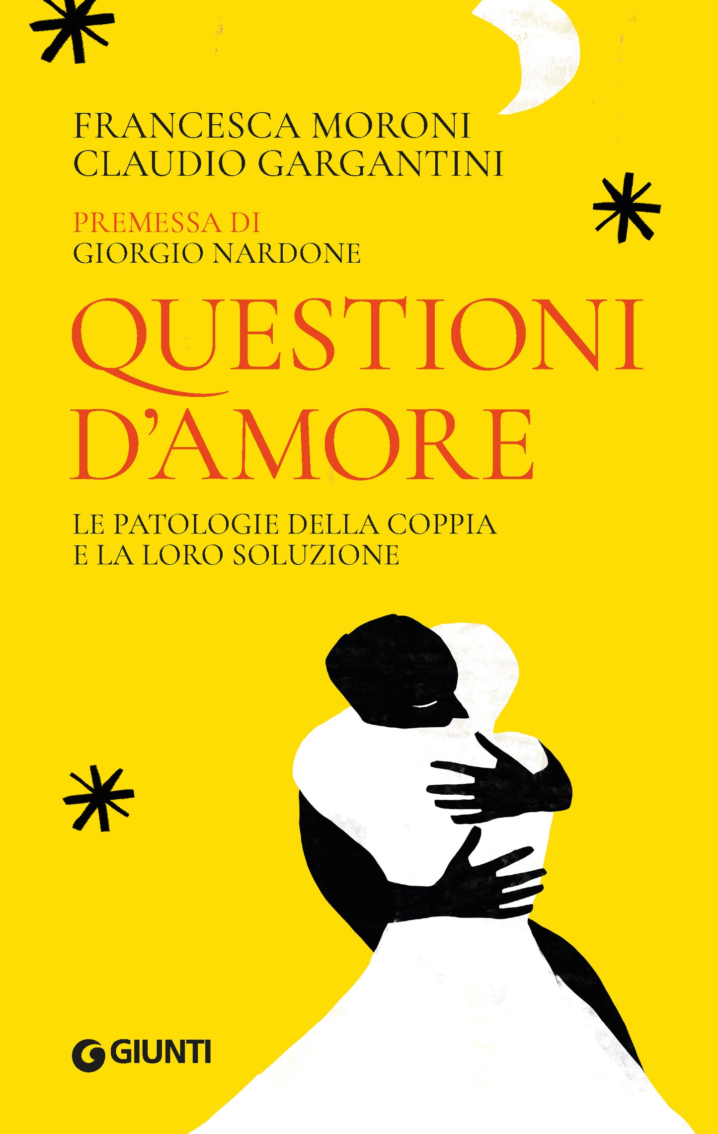 Questioni d'amore::Le patologie della coppia e la loro soluzione