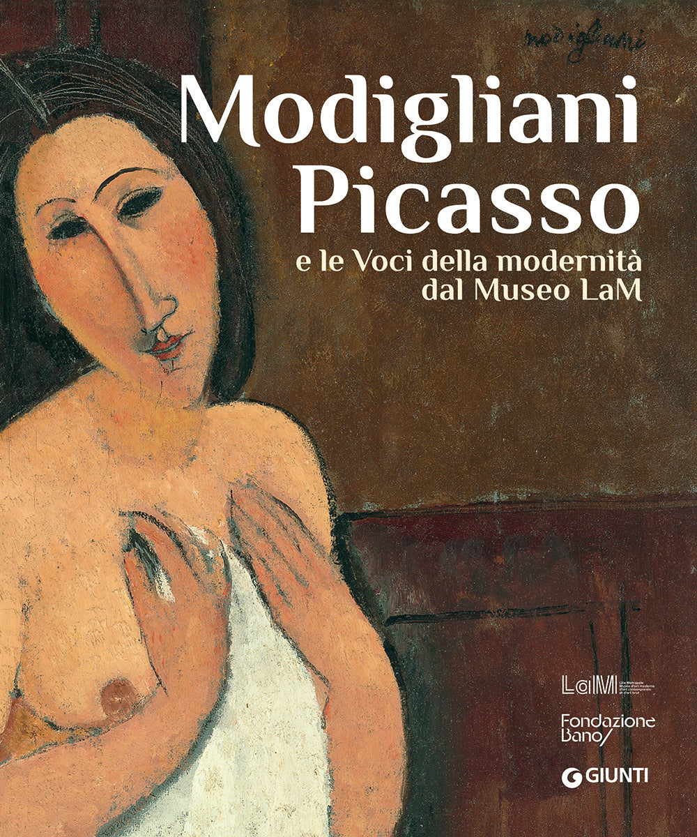 Modigliani Picasso::e le voci della modernità dal Museo LaM