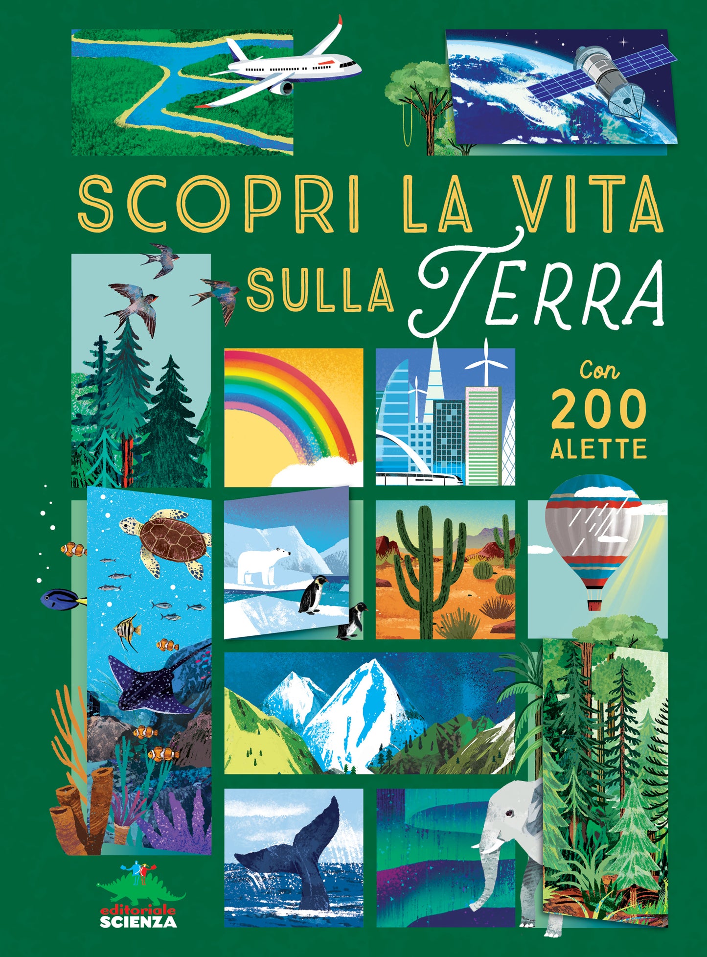 Scopri la vita sulla Terra::Alza e scopri – Con 200 alette