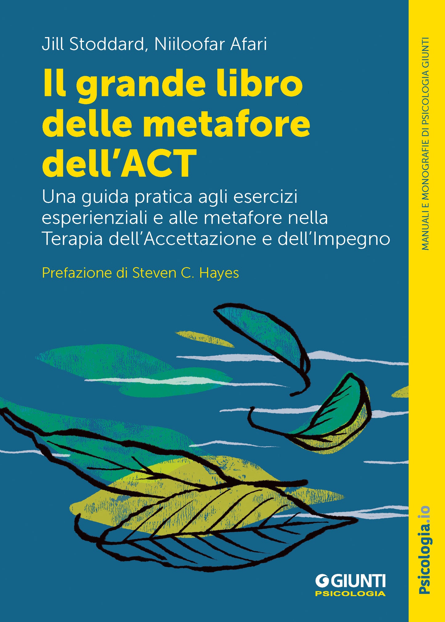 Il grande libro delle metafore dell'ACT::Una guida pratica agli esercizi esperienziali e alle metafore nella terapia dell'accettazione e dell'impegno