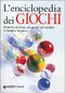 L'enciclopedia dei giochi::All'aperto, al chiuso, per grandi, per bambini, in famiglia, fra amici...