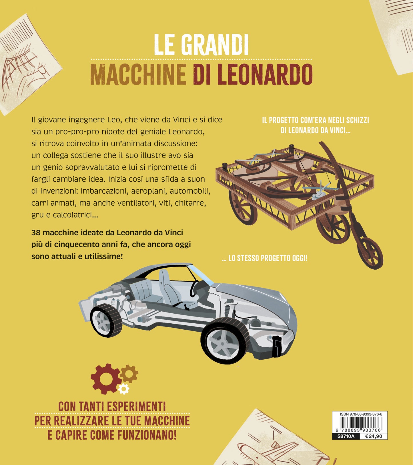 Le grandi macchine di Leonardo::38 macchine ideate da Leonardo più di 500 anni fa che sono ancora oggi attuali e utilissime!