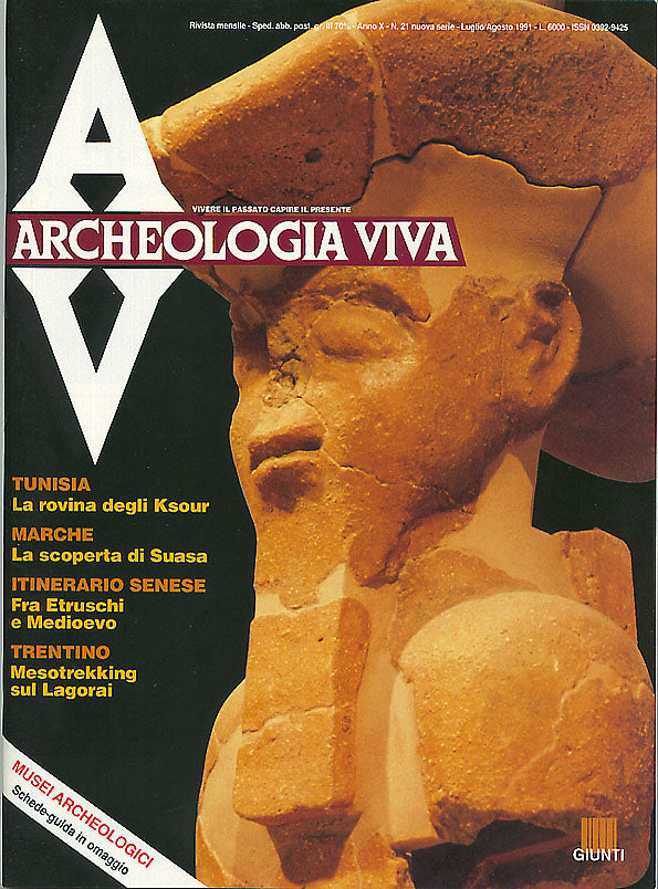 Archeologia Viva n. 21 - luglio/agosto 1991::Rivista bimestrale