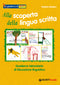 Alla scoperta della lingua scritta. Quaderno Laboratorio di Educazione linguistica::I quaderni di Scuola dell'infanzia - Supplemento a Scuola dell'infanzia n. 3, 1° novembre 2010