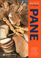 Pane::i segreti per farlo in casa, a macchina e a mano