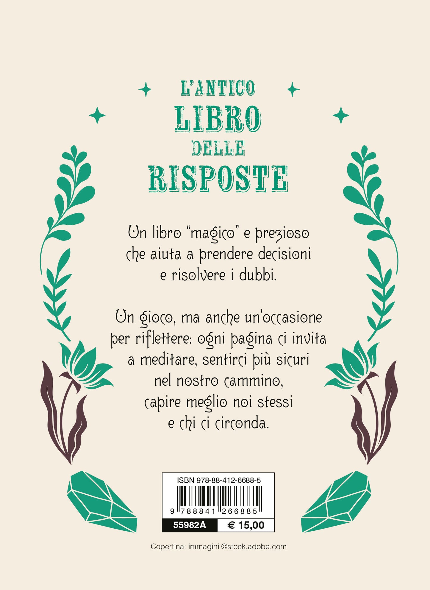 Chiedi e saprai. L'antico libro delle risposte