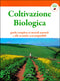 Coltivazione biologica::Guida completa ai metodi naturali e alle tecniche ecocompatibili