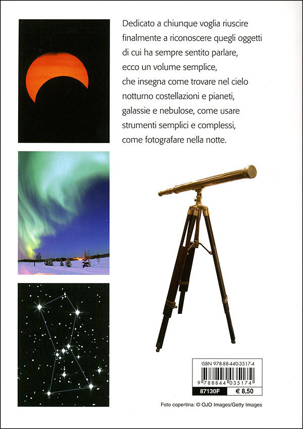 Osservare il cielo::riconoscere e fotografare gli oggetti celesti