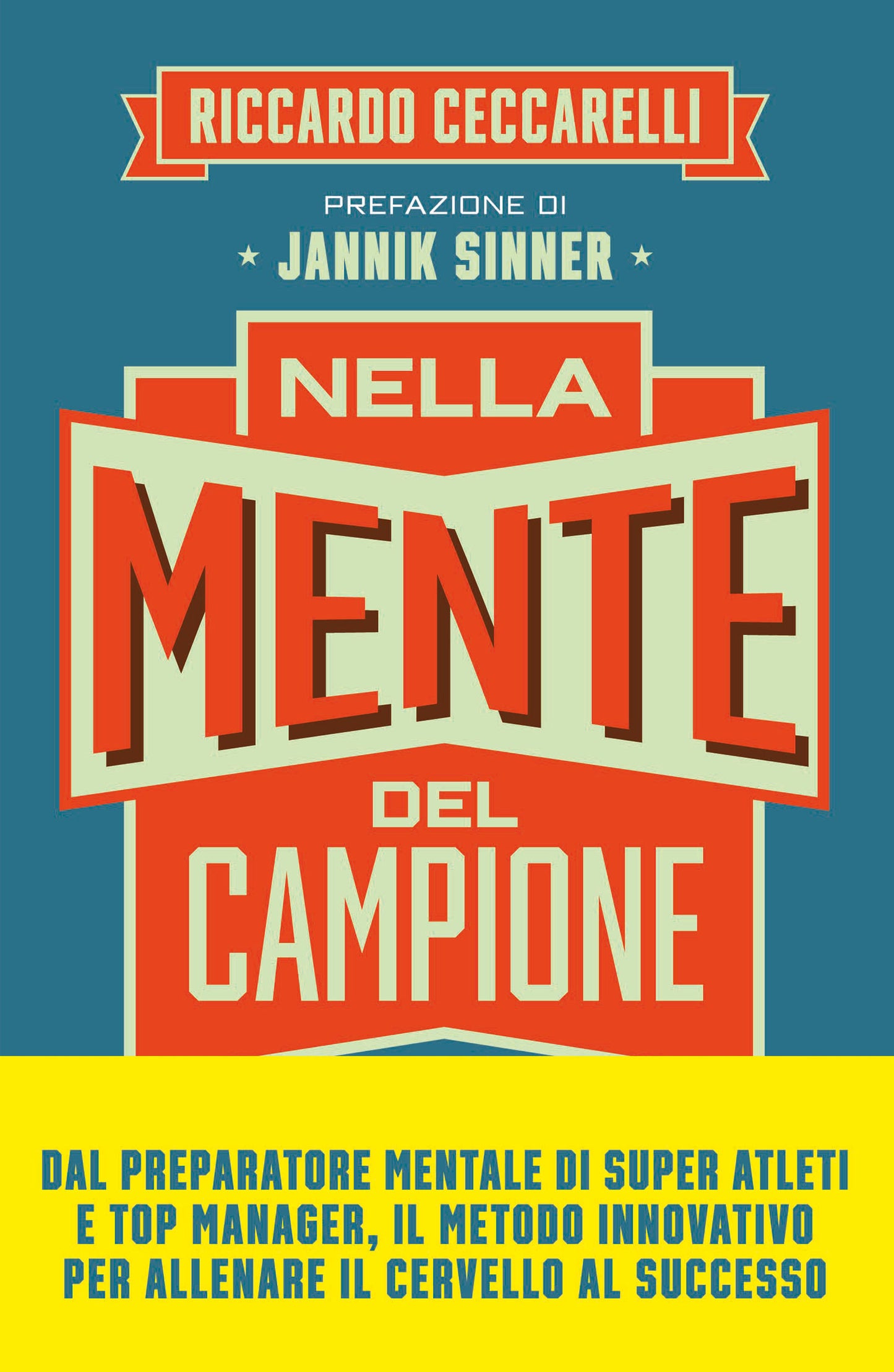 Nella mente del campione::Le quattro fasi della scalata verso la self-confidence e il successo