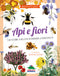 Api e fiori::Coltiviamo la bellezza difendendo la biodiversità