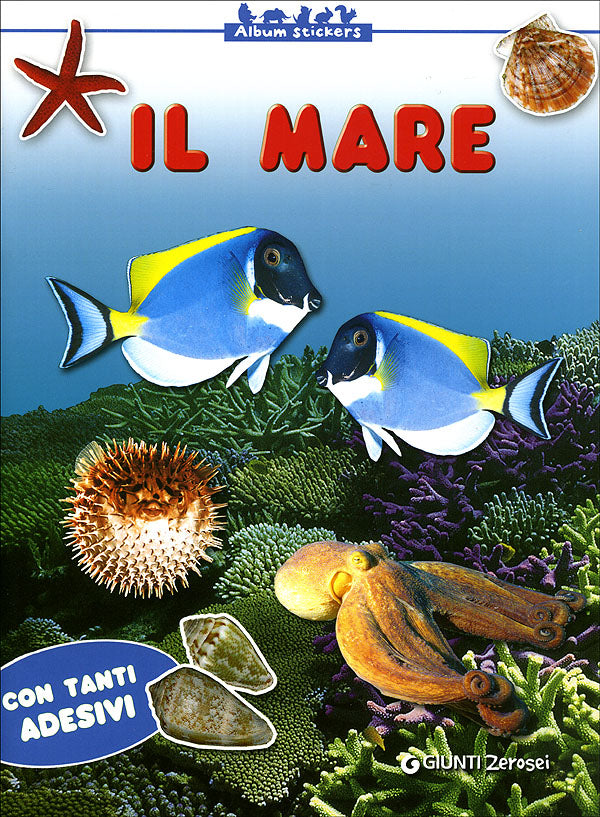 Il Mare::Album Stickers. Con tanti Adesivi