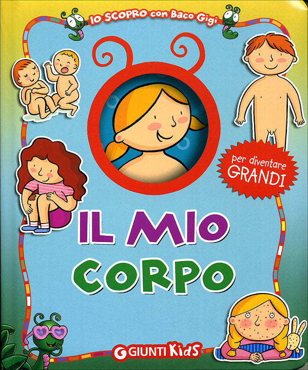 Il mio corpo::per diventare grandi