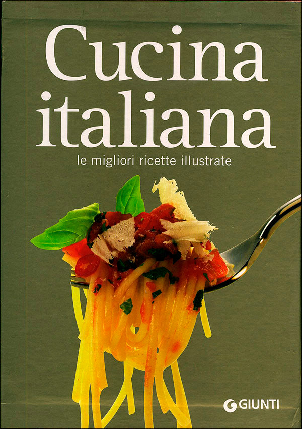 Cucina italiana::le migliori ricette illustrate