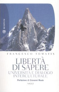 Libertà di sapere. Università e dialogo interculturale