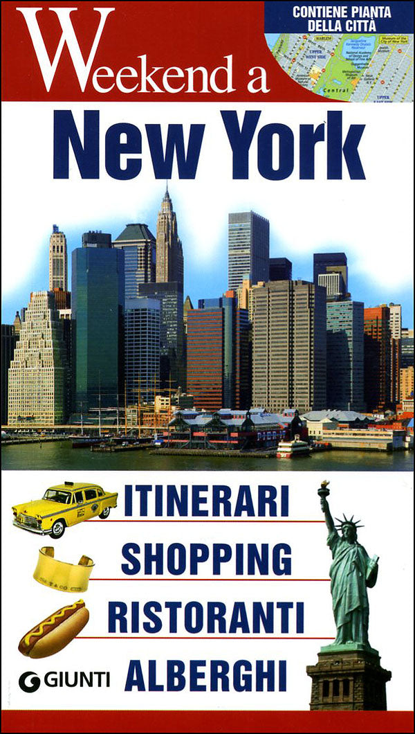 New York::Itinerari, shopping, ristoranti, alberghi. Contiene pianta della città