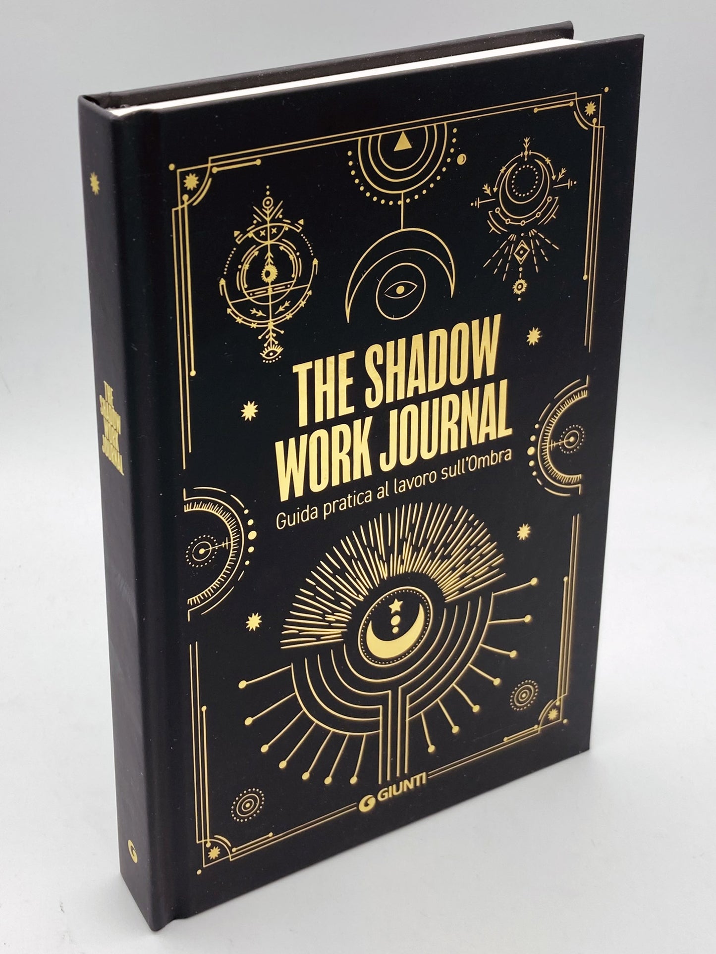 The Shadow Work Journal::Guida pratica al lavoro sull'Ombra