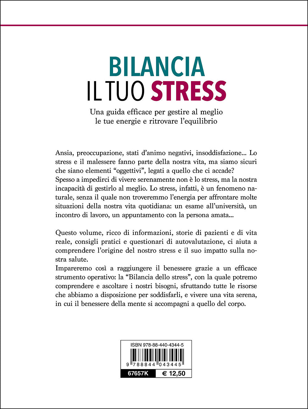 Bilancia il tuo stress::Una guida efficace per gestire al meglio le tue energie e ritrovare l'equilibrio