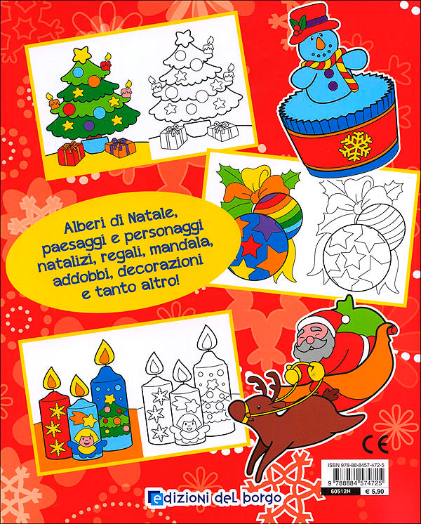 Natale da colorare::Alberi di Natale - Personaggi natalizi - Regali - Addobbi e... - 144 pagine di puro divertimento!