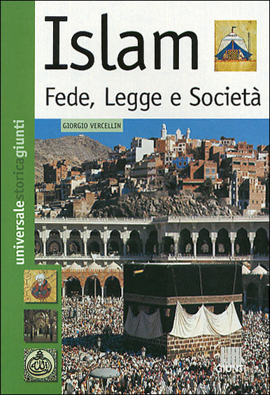 Islam. Fede, Legge e Società