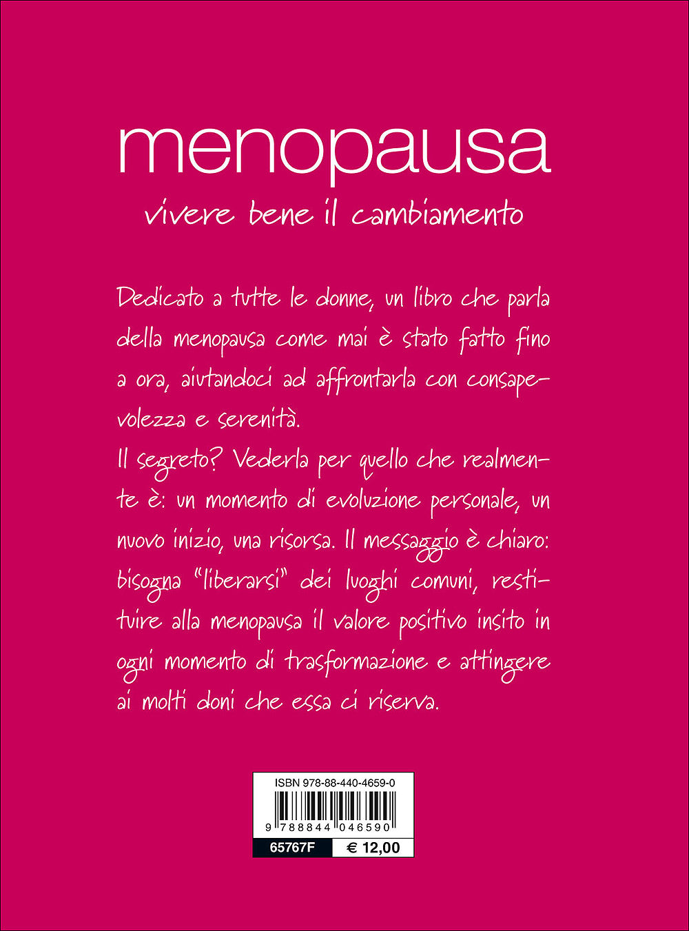 Menopausa::Vivere bene il cambiamento