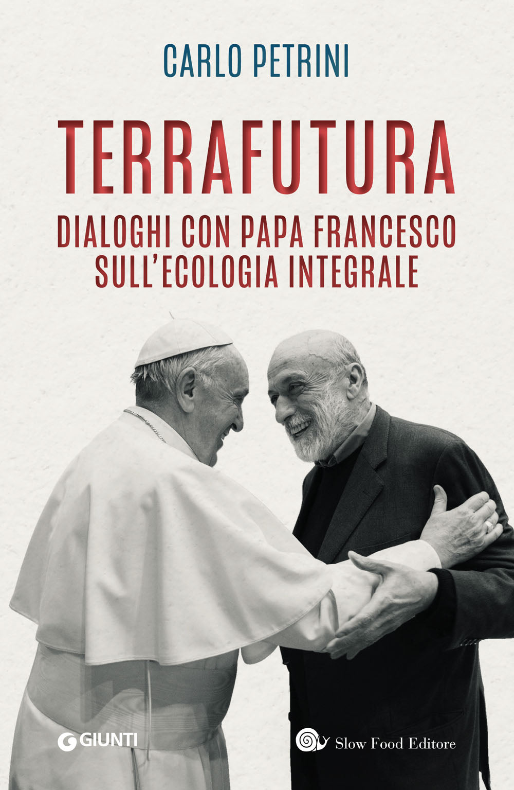 Terrafutura::Dialoghi con Papa Francesco sull'ecologia integrale