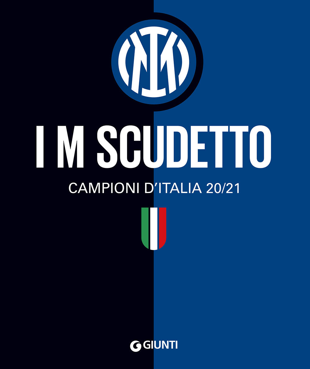 I M SCUDETTO. CAMPIONI D'ITALIA 20/21