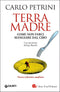 Terra madre + DVD::Come non farci mangiare dal cibo - Con una lettera di Enzo Bianchi - Nuova edizione ampliata