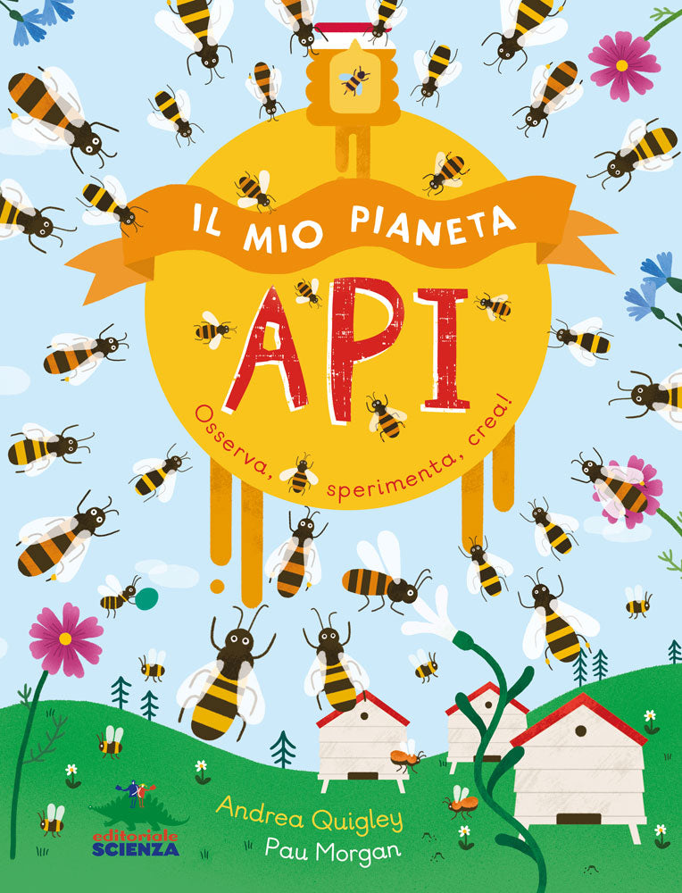 Il mio pianeta - Api::Osserva, sperimenta, crea!