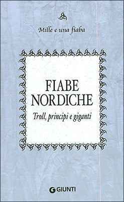 Fiabe nordiche::Troll, principi e giganti